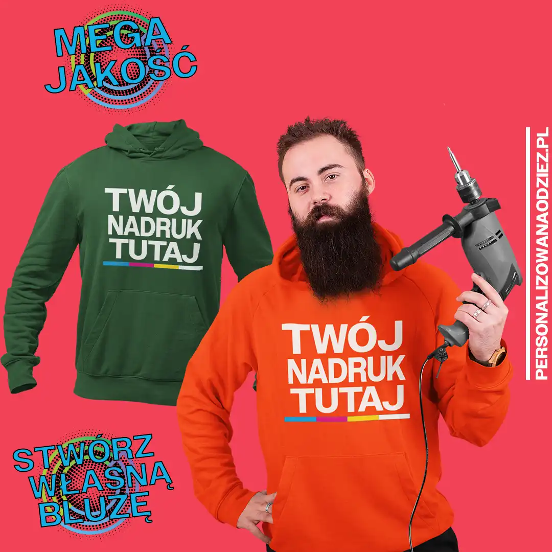 Bluza z kapturem z własnym nadrukiem